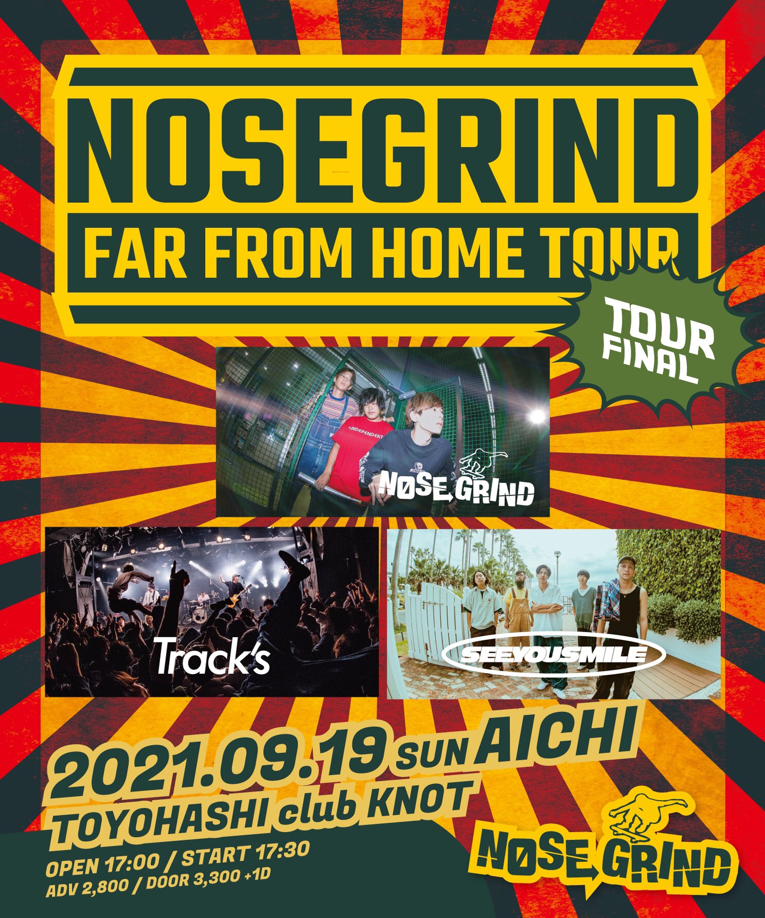 NOSE GRIND presents Far from Home TOUR FINAL