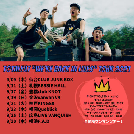 TOTALFAT “WE’RE BACK IN LIVES” Tour 2021