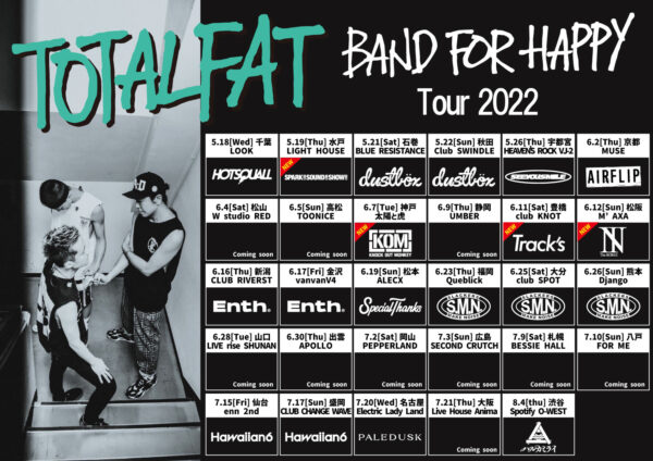 TOTALFAT  BAND FOR HAPPY Tour 2022