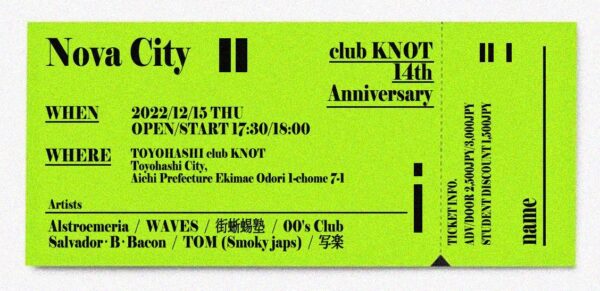 「Nova City｣ – club KNOT 14th Anniversary –