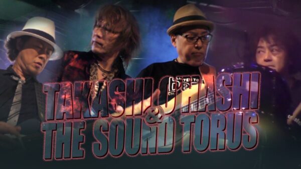 TAKASHI O’HASHI & The Sound Torus Live Tour 2023