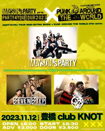 MAYSON’s PARTY『PARTY4YOU TOUR2023 EXTRA SHOW』× PUNK AROUND THE WORLD 17th anniv.
