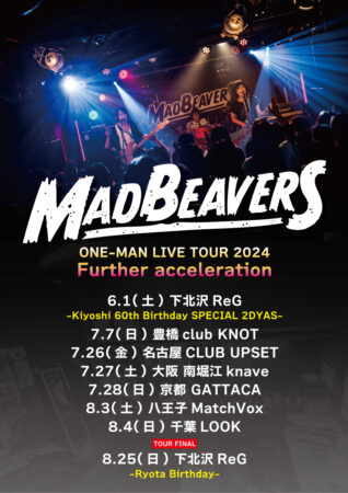 MADBEAVERS ONE-MAN LIVE TOUR 2024 “Further acceleration”