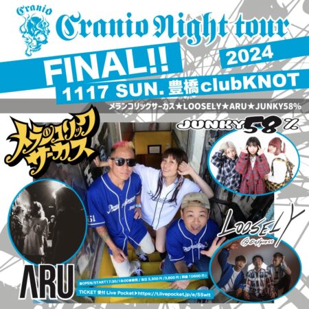 CRANIO NIGHT tour2024 豊橋編