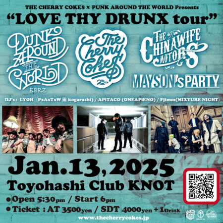 “LOVE THY DRUNX tour” Supprted by PUNK AROUND THE WORLD