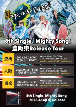 Days,near LAND 8th Single 「Mighty Song」 豊阪東Release Tour 〜豊橋編〜