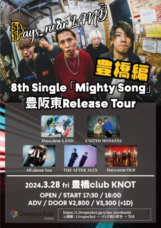 Days,near LAND 8th Single 「Mighty Song」 豊阪東Release Tour 〜豊橋編〜