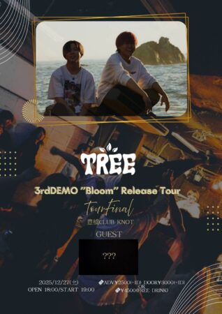 KNOT17周年記念 TREE 3rdDEMO“Bloom”Release Tour FINAL