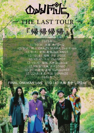 odd five-THE LAST TOUR-『帰帰帰帰』