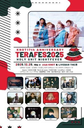 KNOT17周年記念 TERATUNE pre. “TERAFES2025 HOLY SHIT NIGHT NEVER