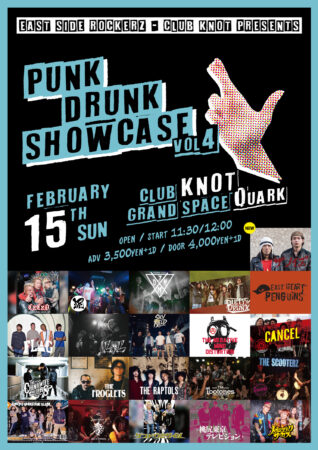 EAST SIDE ROCKERZ × club KNOT Presents 『PUNK DRUNK SHOWCASE Vol.4』