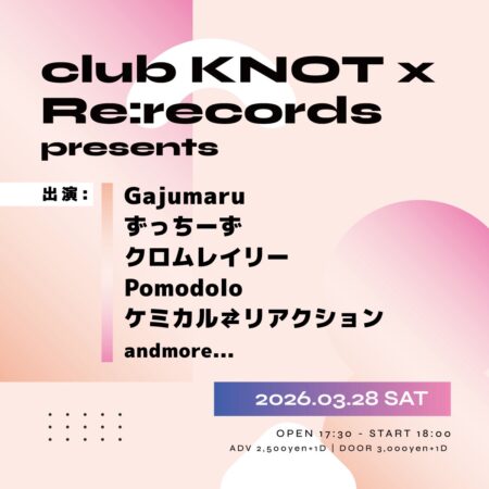 club KNOT × Re:records presents