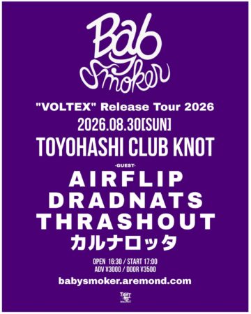 Baby smoker “VOLTEX” Release Tour 2026