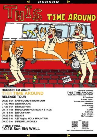 HUDSON 1st Album “THIS TIME AROUND” RELEASE TOUR