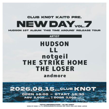 NEW DAY vol.7& HUDSON 1st Album “THIS TIME AROUND” RELEASE TOU